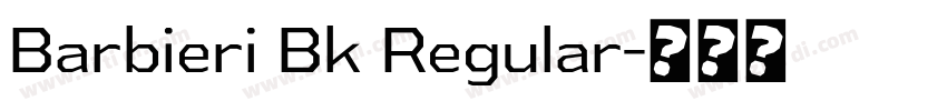 Barbieri Bk Regular字体转换